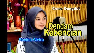 Download lagu DENDAM KEBENCIAN Revina Alvira... mp3