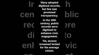 Many adopted digitized records, but few saw promised transparency.