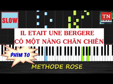 [ Methode Rose ] Il etait une bergere | Có một nàng chăn chiên | Piano Thy Nguyen Tutorial
