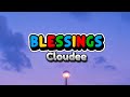 Blessings CLOUDEE