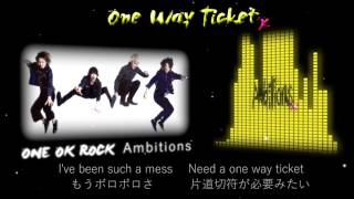 ONE OK ROCK--One Way Ticket【歌詞・和訳付き】Lyrics