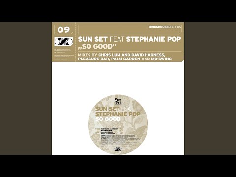 So Good (Mo'swing Radio Edit) (feat. Stephanie Pop)
