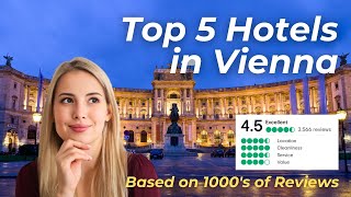 Top 5 Hotels in Vienna | Top Vienna Hotels Based on TripAdvisor's Traveler's Cho