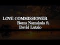 Rema Namakula Feat David Lutalo LOVE COMMISSIONER Royallyricstv256 Lyrics