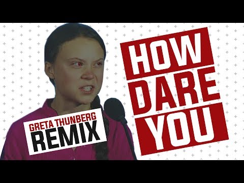 When You Remix GRETA THUNBERG!!