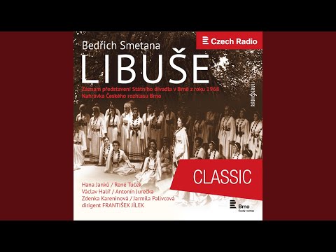 Libuše, Festive Opera in 3 Acts: Overture