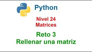 Python - Nivel 24 - Reto 3 - Rellenar matriz