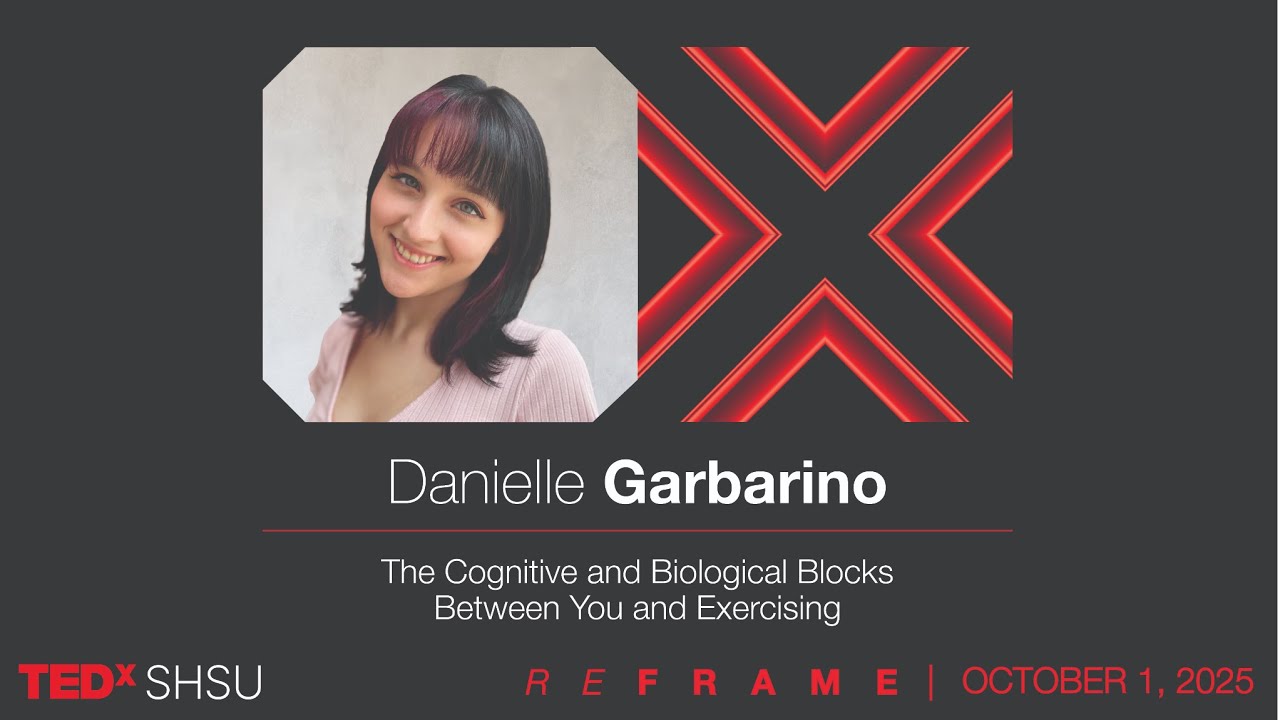 The Cognitive and Biological Blocks Between You and Exercising | Danielle Garbarino | TEDxSHSU