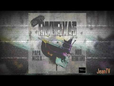 Papa Misla Ft  Indio "El Hermitano" - No Te Envuelvas