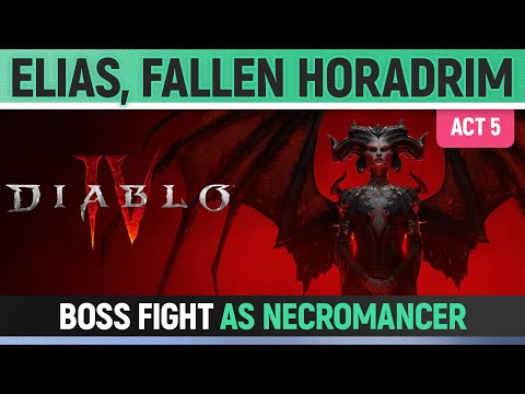 Diablo 4 - Elias, Fallen Horadrim - Boss Fight - Necromancer