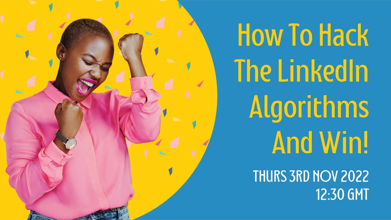 How To Hack The LinkedIn Algorithms And Win!