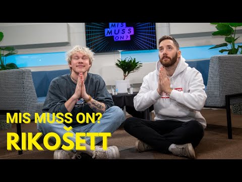 Mussisaade "MIS MUSS ON": Rikošett