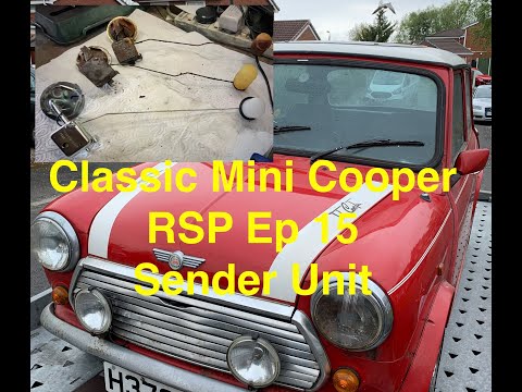 Classic Mini Cooper RSP Renovation Ep15 - Sender unit