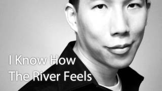 I Know How the River Feels (Cover of Diamond Rio)