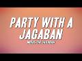Midas The Jagaban Party With A Jagaban Lyrics