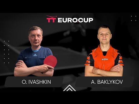 18:50 Oleksandr Ivashkin - Andrii Baklykov 26.07.2024 TT Euro.Cup Ukraine Star. TABLE 3