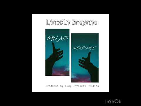 Lincoln Breynne..Song ..Ndiringe…produced by Ausy@Inyeleti Studios