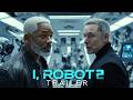 I Robot 2 2026 First Trailer Will Smith Elon Musk Concept Trailer