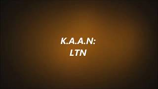 LTN: K.A.A.N/w Lyrics