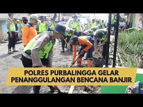 POLRES PURBALINGGA GELAR PENANGGULANGAN BENCANA BANJIR