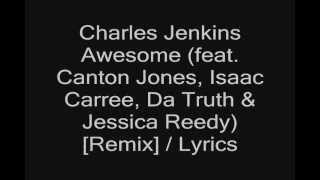 Pastor Charles Jenkins - Awesome {Remix}  (Lyrics)