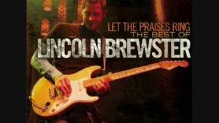 Lincoln Brewster Love the lord(with lyrics)