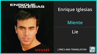 Enrique Iglesias - Miente Lyrics English Translation - Spanish and English Dual Lyrics  - Subtitles