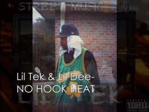 Lil Tek & Lil Dee(No Hook Heat)