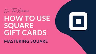 Howto Use Square Gift Cards | 2022 Tutorial | Mastering Square