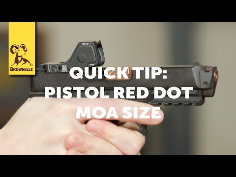 Quick Tip: Pistol Red Dot MOA Size