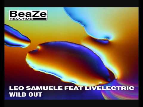 Leo Samuele feat Livelectric Wild Out.(Jose de Mara Radio cut)