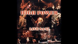 High Power - Live 1984 - 1987 (Full Live Album)