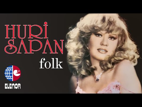 Huri Sapan - Tanrıdan Diledim