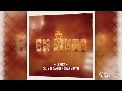 Lérica - Cali Y El Dandee - Omar Montes   En Mute
