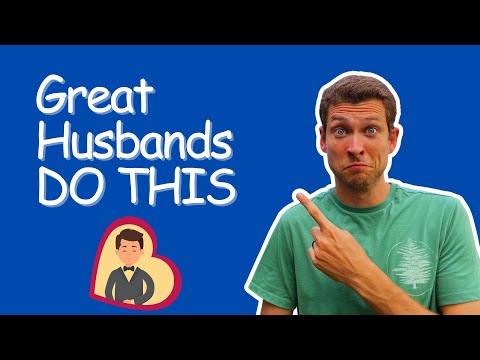 How to be a GREAT Husband