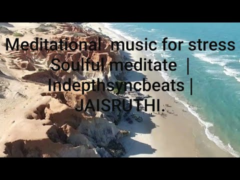 Meditation music | InDepthSyncBeats |Jaisruthi.