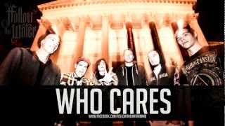 Follow The Water - &quot;Who Cares?!&quot; [Lyric Video]