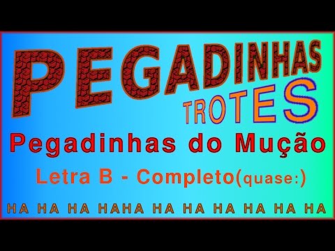 Pegadinha Trote do Mução Letra B Completo(quase:)