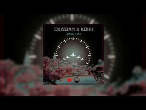 Okasian ft. KOHH - Save Time
