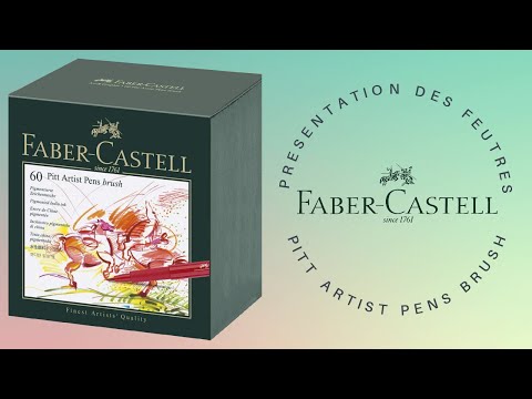 PRESENTATION DES FEUTRES FABER CASTELL PITT ARTIST PEN BRUSH