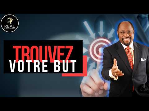 Trouver Sa Vision et Embrasser Sa Destinée : Le Voyage vers la Réalisation de Soi | Dr Myles Munroe