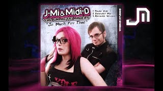 J-Mi & Midi-D / So Much For That (Radio Edit)