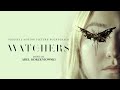 The Watchers Soundtrack | A Little Girl, Sometimes - Abel Korzeniowski | WaterTower Music