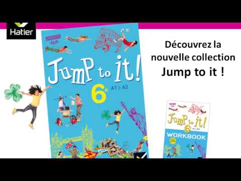 Anglais 6e : découvrez Jump to it - Hatier