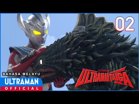 ULTRAMAN TAIGA Episode 02 "Tregear" | Bahasa Melayu