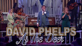David Phelps - As The Deer from Hymnal (Official Music Video)