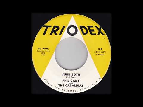Phil Gary & The Catalinas - June 30th (1961)