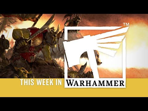 This Week in Warhammer – the Waaagh! Comes to the World of Legend