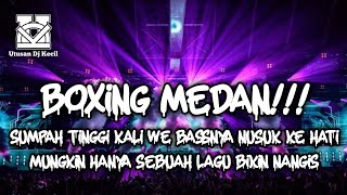 Download lagu DJ BOXING MEDAN FULL BASS 2026 !!! DJ LAGUKU PALING GALAU DJ BOXING MEDAN TERBARU mp3