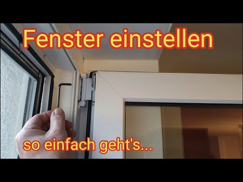 Anleitung: Fenster einstellen - Fenster richtig justieren inkl. Anpressdruck